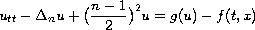 $$
u_{tt} - \Delta_n u + \big(\frac{n-1}{2}\big)^2u= g(u) - f(t, x)
$$