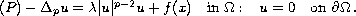 $$
\eqno{(P)}
- \Delta_p u = \lambda |u|^{p-2} u + f(x)
\quad \hbox{in } \Omega \,;\quad
u = 0 \quad \hbox{on } \partial\Omega \,.
$$