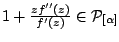 $ {1 + {\frac{ z f^{\prime\prime}(z)
}{f^{\prime}(z)}}} \in \mathcal{P}_{[\alpha]} $