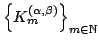 $ \left\{K^{(\alpha,\beta)}_m\right\}_{m\in\mathbb{N}}$