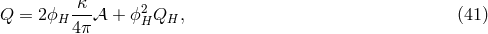 Q = 2ϕH -&kappa;-𝒜 + ϕ2HQH , (41 ) 4&pi;