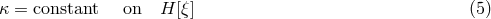 &kappa; = constant on H [&xi;] (5 )