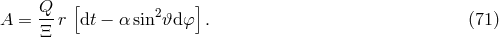 Q- [ 2 ] A = &Xi; r dt &minus; &alpha; sin 𝜗d &phi; . (71 )