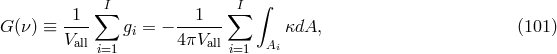 I I &int; -1-&sum; --1---&sum; G(&nu; ) &equiv; V gi = &minus; 4&pi;V &kappa;dA, (101 ) all i=1 alli=1 Ai