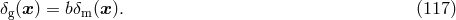 &delta;g(x ) = b&delta;m (x). (117 )