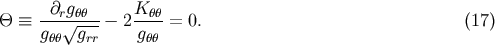 &amp;#x0398; &amp;#x2261; --&amp;#x2202;r&amp;#x221A;g&amp;#x03B8;&amp;#x03B8;-&amp;#x2212; 2K-&amp;#x03B8;&amp;#x03B8; = 0. &amp;#x0028;17 &amp;#x0029; g&amp;#x03B8;&amp;#x03B8; grr g&amp;#x03B8;&amp;#x03B8;