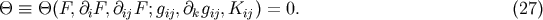 &amp;#x0398; &amp;#x2261; &amp;#x0398;&amp;#x0028;F, &amp;#x2202;iF,&amp;#x2202;ijF;gij,&amp;#x2202;kgij,Kij &amp;#x0029; = 0. &amp;#x0028;27&amp;#x0029;