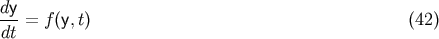 dy --- = f&amp;#x0028;y,t&amp;#x0029; &amp;#x0028;42 &amp;#x0029; dt