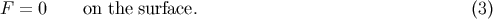 F = 0 on the surface. &amp;#x0028;3 &amp;#x0029;