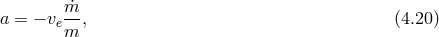 m˙ a = − ve- , (4.20 ) m