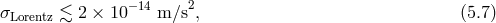 − 14 2 σLorentz ≲ 2 × 10 m ∕s , (5.7 )