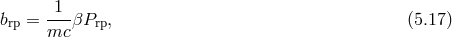-1- brp = mc βPrp, (5.17 )