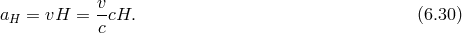 v- aH = vH = ccH. (6.30 )
