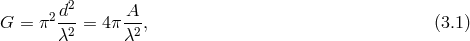 d2 A G = π2 -2-= 4π -2, (3.1 ) λ λ