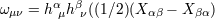 ωμν = hαμhβν((1∕2)(X αβ − X βα)