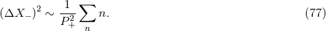 2 -1-∑ (ΔX − ) ∼ P+2 n. (77 ) n