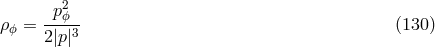 p2 ρϕ = ---ϕ- (130 ) 2 |p|3