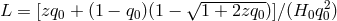 L = [zq + (1 − q )(1 − √1-+-2zq-)]∕(H q2) 0 0 0 0 0