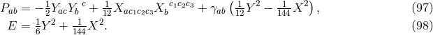 1 c -1 c1c2c3 (1- 2 -1- 2) Pab = − 2YacYb + 12Xac1c2c3X b + γab 12Y − 144X , (97 ) E = 16Y 2 + 1144X2. (98 )
