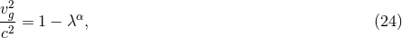 2 vg- α c2 = 1 − λ , (24 )