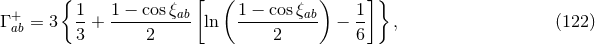 { [ ( ) ]} + 1 1 − cosξab 1 − cosξab 1 Γab = 3 --+ ---------- ln ---------- − -- , (122 ) 3 2 2 6