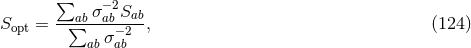 ∑ −2 S = --∑abσab Sab , (124 ) opt abσ −a2b
