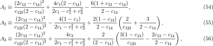 2 A1 ≡ (2c13 −-c14)-+ 4c1(2-−-c14)-− 6-(1-+-c13-−-c14) , (54 ) c123(2 − c14) 2c1 − c21 + c23 2 − c14 (2c − c )2 4(1 − c ) 2(1 − c )( 2 3 ) A2 ≡ ---13----14--2 − -------21--2-+ -------13- ----+ ------- , (55 ) c123(2 − c14) 2c1 − c1 + c3 2 − c14 ( c123 2 − c14 ) (2c13 − c14)2 4c3 2 3(1 − c13) 2c13 − c14 A3 ≡ c--(2-−-c--)2 + 2c-−--c2-+-c2-+ (2-−-c--) ---c------− -2-−-c---- , (56 ) 123 14 1 1 3 14 123 14