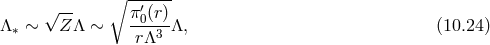 ∘ --′--- √-- π-0(r) Λ ∗ ∼ Z Λ ∼ rΛ3 Λ, (10.24 )
